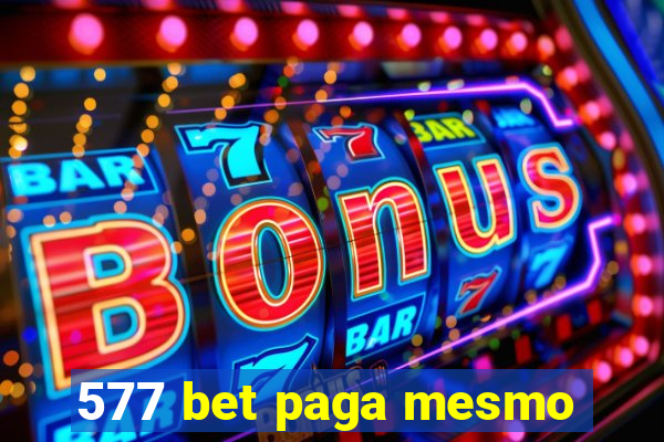 577 bet paga mesmo